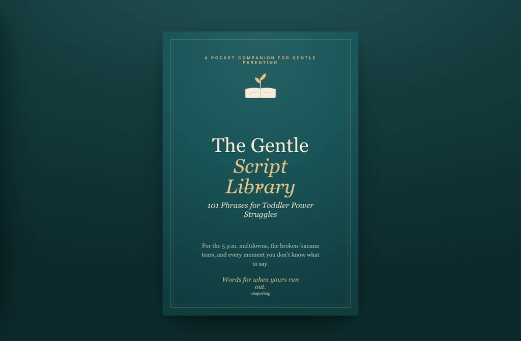 The Gentle Script Library — 101 Calm Phrases for Toddler Power Struggles